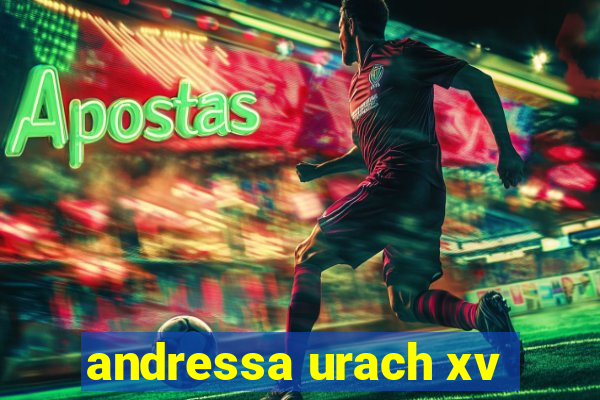 andressa urach xv